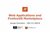 Firefox OS Talk - Web Applications and FirefoxOS Marketplace
