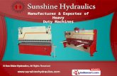Heavy Duty Machine by Sun Shine Hydraulics, Ahmedabad