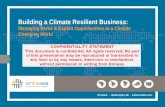 Building a Climate Resilient Business: Managing Risks & Exploit Opportunities in a Climate Changing World