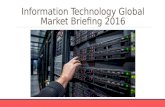 Information Technology Global Market Briefing 2016