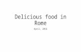 Delicious food in rome