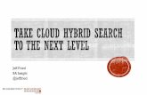 Take Cloud Hybrid Search to the Next Level