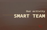 Our activity   smart team