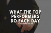 What The Top Performers Do Each Day
