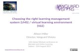 Choosing the right learning management system (LMS) / virtual learning environment (VLE)