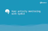 User activity monitoring with SysKit