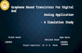 Graphene Transistors : Study for Analog and Digital applications