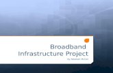 Broadband Infrastructure Project