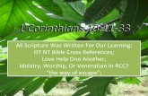 1 Corinthians 10;11-33, Scripture is example; OT NT Bible Cross References; Love Help One Another; the way of escape; Idolatry, Worship, Or Veneration In RCC