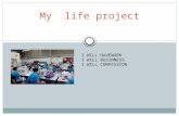 My  life project