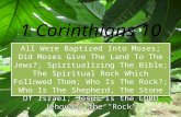 1 Corinthians 10;10, Moses Gave Land; Spiritualizing; The Spiritual Rock?; Shepherd, Stone Of Israel; Jesus Is the LORD Jehovah, the "Rock"; Grumbling, 1 cor. 10