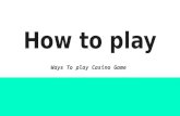 Casino game guidelines