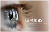 Glaukos investor presentation updated as of 11282016 for website possting