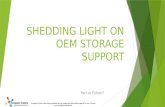 Shedding light on oem storage support