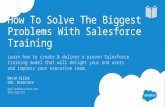 How to Solve the Biggest Problems with Salesforce Training by David Giller