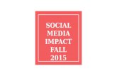 Social Media Impact Fall 2015