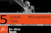 5 great microphone tips