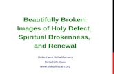 Images of "Holy Defect" Beautifully Broken