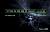 Testing in the Age of Machine Learning