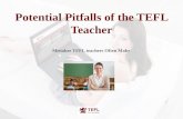 Potential pitfalls of the TEFL teacher
