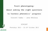 Trait phenotyping: About asking the right questions to harness phenomics' progress