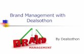 Brand management with dealsothon