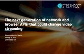 The next generation of protocols and APIs that could change streaming video