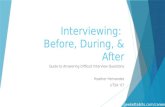 Interview Tips: Before, During, After
