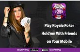 Play Royale Holdem Poker Live With Friends on Your Mobile | Poker Online | Legal Poker Sites