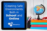 Creating Safe Environments Both in School and Online