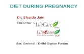 Diet during pregnancy. Dr. Sharda Jain