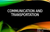 Communication and transportation