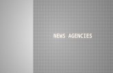 News Agencies.