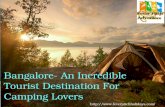Bangalore  an incredible tourist destination for camping lovers