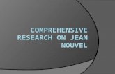 COMPREHENSIVE RESEARCH ON Jean nouvel