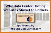 Why Data Center Hosting Websites Market to Crickets (SlideShare)