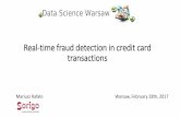 Real-time fraud detection in credit card transactions