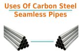 Uses Of Carbon Steel Seamless Pipes
