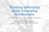 Thinking differently about enterprise architecture 2017