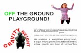 [Challenge:Future] OFF the ground PlayGround
