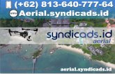 Jasa Foto Udara Drone, 0813-640-777-64(TSEL) | Syndicads Aerial
