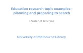 Education research topic examples - planning and preparing to search