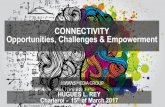 Connectivity - Opportunities, Challenges & Empowerment - 15 03 2017