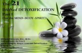 The 21 Days of Detoxification   for Mind,  Body and Spirit