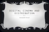 Digital Cinema and Distribution