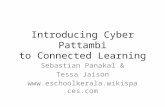 Introducing Cyber Pattambi to Connected Learning