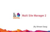 Multi Site Manager (25 Jan).pptx
