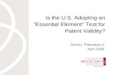 Are United States' Courts Adopting an Essential Elements Test for Patent Validity?