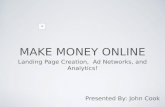Make Money Online - Landing Page Creation, Ad Networks, and Analytics!