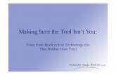 Making Sure the Tool Isn't You: Train Your Brain to Use Technology (So That Neither Uses You)